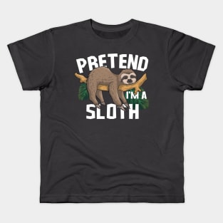 lazy sloth sleep - Pretend I'm sloth Funny Kids T-Shirt